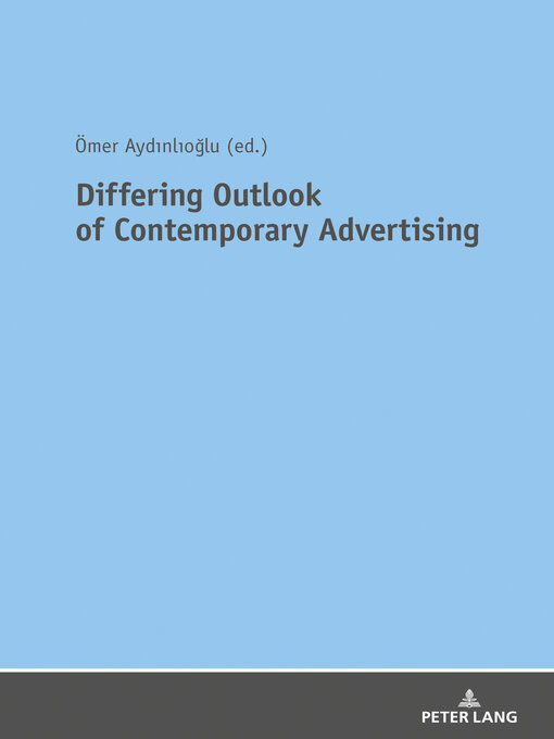 Title details for Differing Outlook of Contemporary Advertising by Ömer Aydinlioglu - Wait list